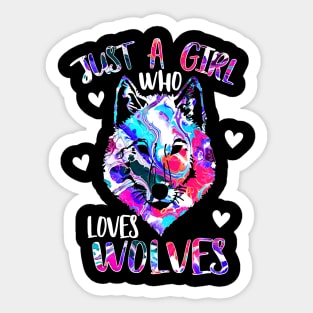 Just a girl who loves wolves Sticker